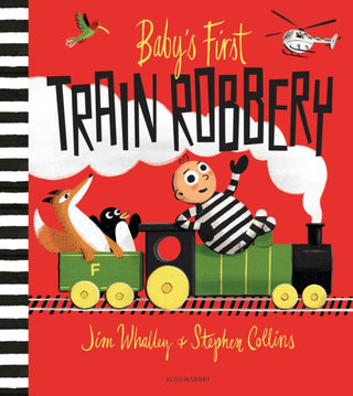 Cover image for 9781526608949 - Baby's First Train Robbery