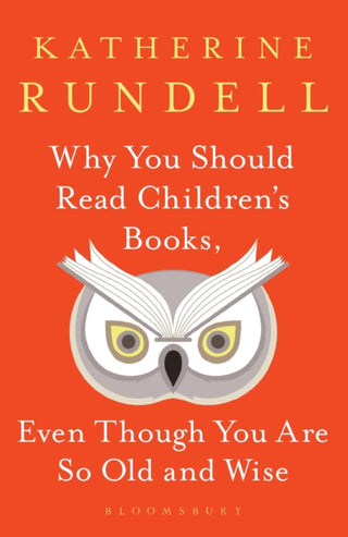 Supplemental image for 9781526610072 - Why You Should Read Children's Books, Even Though You Are So Old and Wise