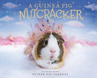 Cover image for 9781526613325 - A Guinea Pig Nutcracker