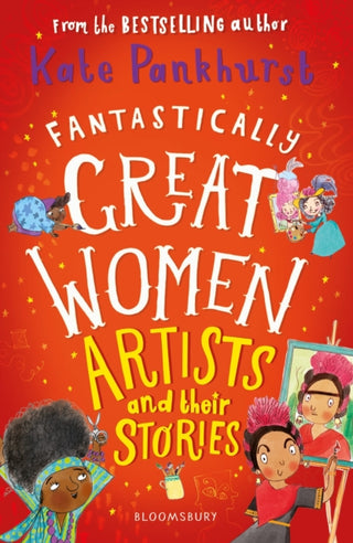 Cover image for 9781526615343 - Fantastically Great Women Artists and Their Stories