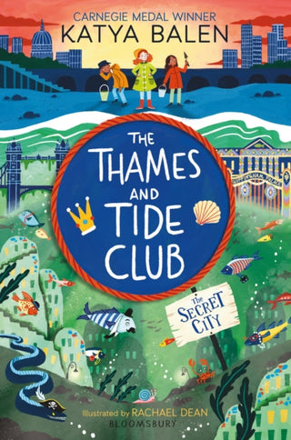 Cover image for 9781526640482 - The Thames and Tide Club: The Secret City