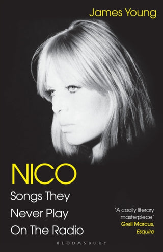 Cover image for 9781526640796 - Nico, Songs They Never Play on the Radio