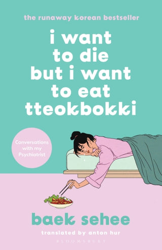 Cover image for 9781526648099 - I Want to Die but I Want to Eat Tteokbokki