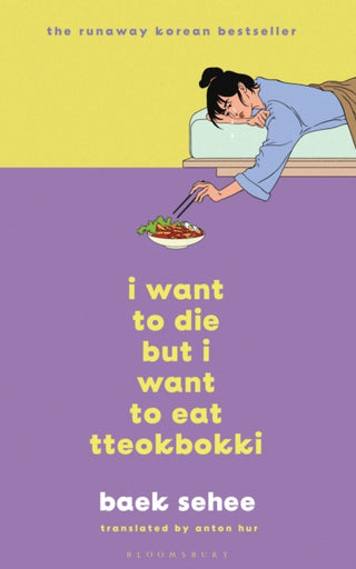 Cover image for 9781526650863 - I Want to Die but I Want to Eat Tteokbokki
