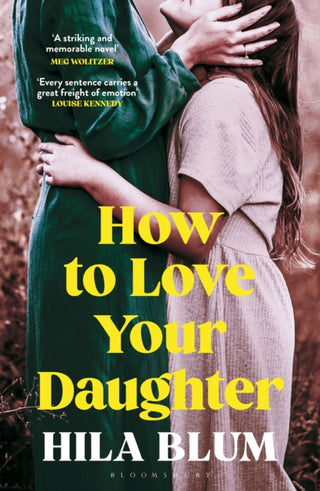 Cover image for 9781526662477 - How to Love Your Daughter
