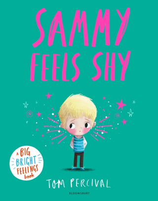 Cover image for 9781526673947 - Sammy Feels Shy