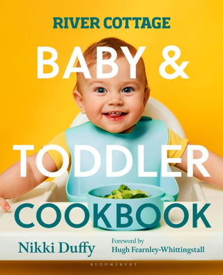 Cover image for 9781526676740 - River Cottage Baby and Toddler Cookbook