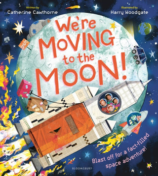 Cover image for 9781526677211 - We're Moving to the Moon!