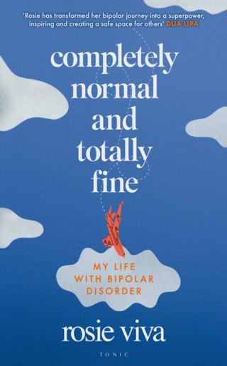 Cover image for 9781526679420 - Completely Normal and Totally Fine
