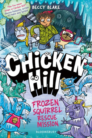 Cover image for 9781526680792 - Chicken Hill: Frozen Squirrel Rescue Mission