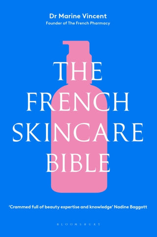 Cover image for 9781526685520 - The French Skincare Bible