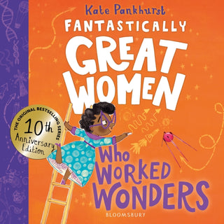 Cover image for 9781526692016 - Fantastically Great Women Who Worked Wonders