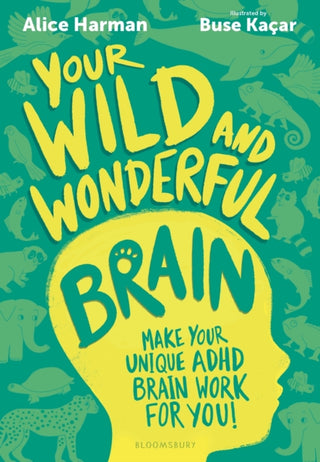 Cover image for 9781526694416 - Your Wild and Wonderful Brain