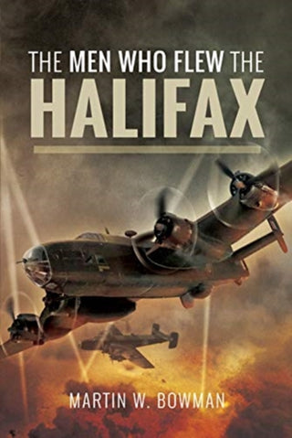 Cover image for 9781526705686 - The Men Who Flew the Halifax