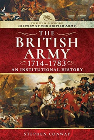 Supplemental image for 9781526711403 - History of the British Army, 1714-1783
