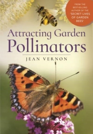 Cover image for 9781526711908 - Attracting Garden Pollinators