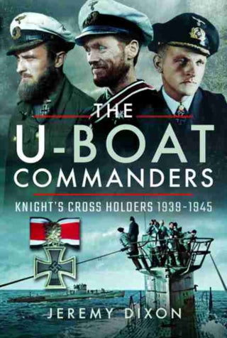 Cover image for 9781526718730 - The U-Boat Commanders