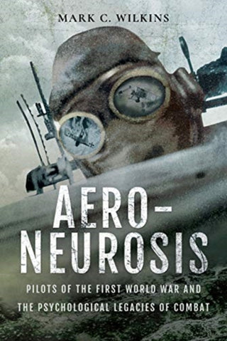 Cover image for 9781526723123 - Aero-Neurosis