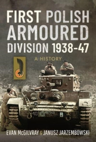 Cover image for 9781526724151 - First Polish Armoured Division 1938-47