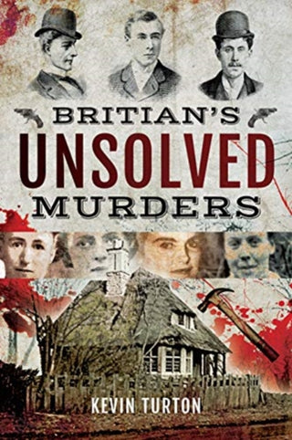 Cover image for 9781526726322 - Britain's Unsolved Murders