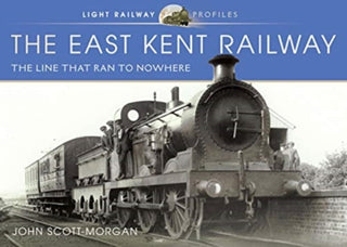 Cover image for 9781526726858 - The East Kent Railway