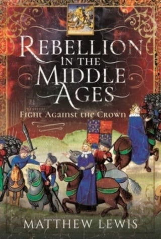 Cover image for 9781526727930 - Rebellion in the Middle Ages
