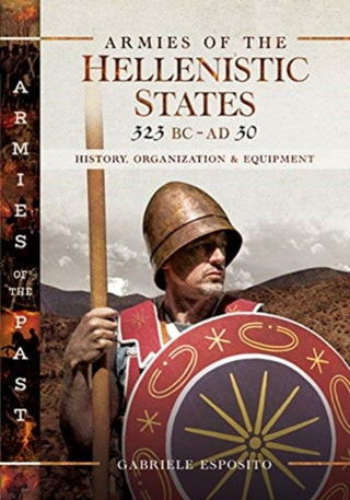 Supplemental image for 9781526730299 - Armies of the Hellenistic States 323 BC to AD 30