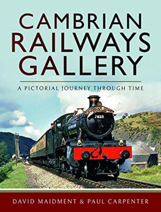 Cover image for 9781526736031 - Cambrian Railways Gallery