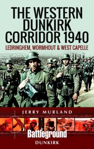 Cover image for 9781526743183 - The Western Dunkirk Corridor 1940