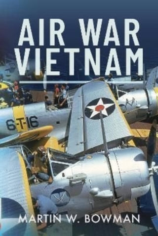 Cover image for 9781526746276 - Air War Vietnam