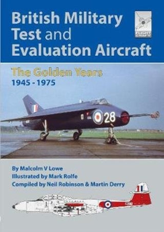 Cover image for 9781526746719 - Flight Craft 18: British Military Test and Evaluation Aircraft