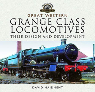 Cover image for 9781526752017 - Great Western, Grange Class Locomotives