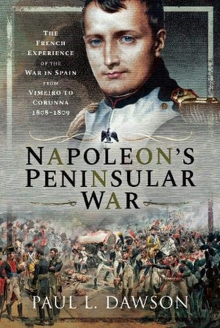 Cover image for 9781526754097 - Napoleon's Peninsular War