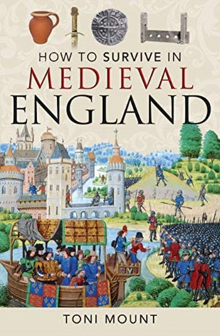 Cover image for 9781526754417 - How to Survive in Medieval England
