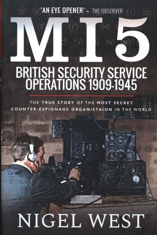 Cover image for 9781526755704 - MI5: British Security Service Operations, 1909-1945