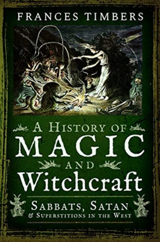 Cover image for 9781526757630 - A History of Magic and Witchcraft