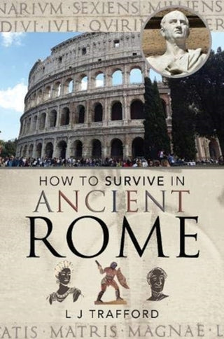 Cover image for 9781526757869 - How to Survive in Ancient Rome