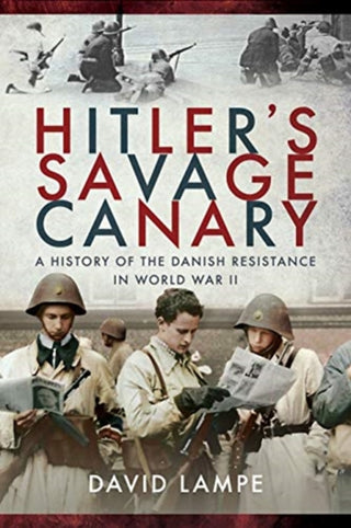 Cover image for 9781526760722 - Hitler's Savage Canary