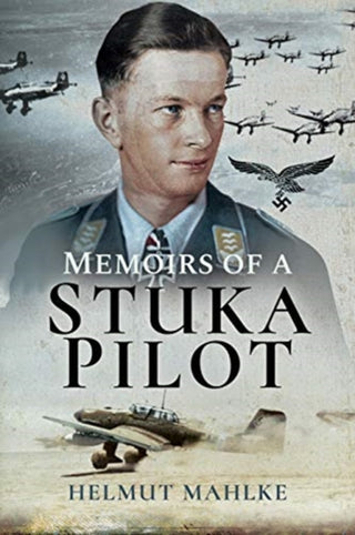 Cover image for 9781526760784 - Memoirs of a Stuka Pilot