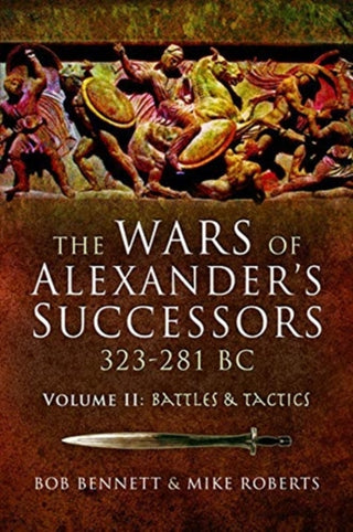Cover image for 9781526760791 - The Wars of Alexander's Successors 323–281 BC