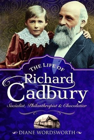 Cover image for 9781526768292 - The Life of Richard Cadbury