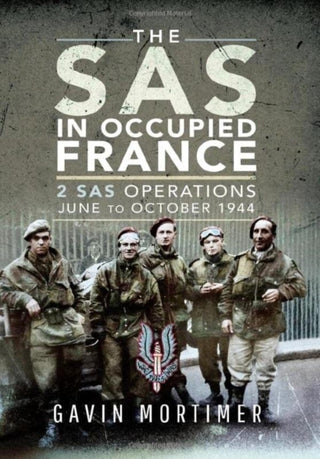 Cover image for 9781526769589 - The SAS in Occupied France