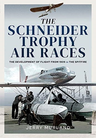 Cover image for 9781526770011 - The Schneider Trophy Air Races