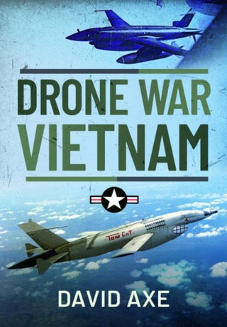 Cover image for 9781526770264 - Drone War Vietnam