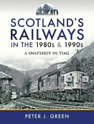 Cover image for 9781526773548 - Scotland's Railways in the 1980s and 1990s