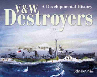 Cover image for 9781526774828 - V & W Destroyers