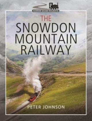 Cover image for 9781526776099 - The Snowdon Mountain Railway