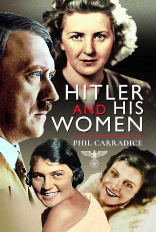 Cover image for 9781526779540 - Hitler and his Women