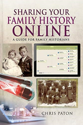 Cover image for 9781526780294 - Sharing Your Family History Online