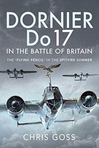 Cover image for 9781526781208 - Dornier Do 17 in the Battle of Britain